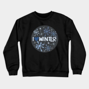 I Heart Winter Illustrated Text with snowflakes Crewneck Sweatshirt